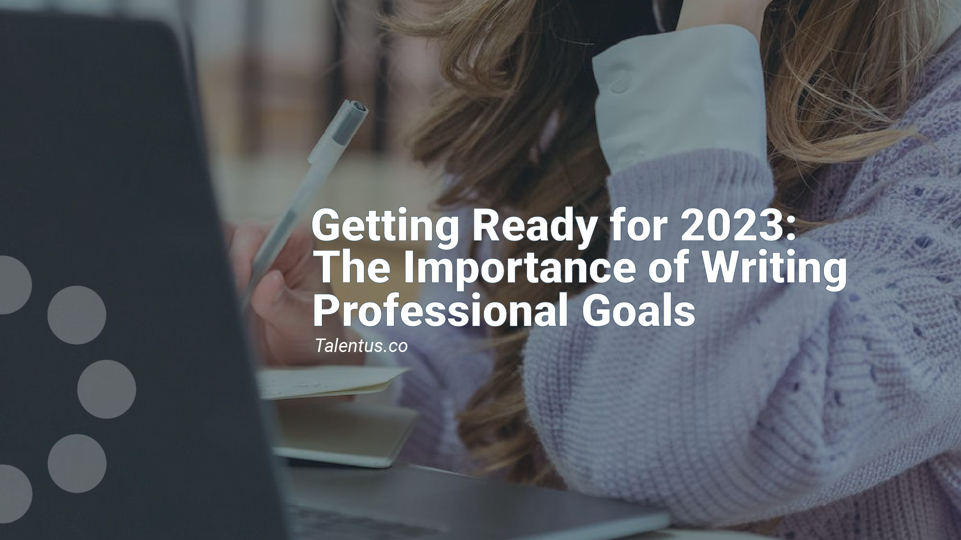 The Importance Of Writing Professional Goals Talentus