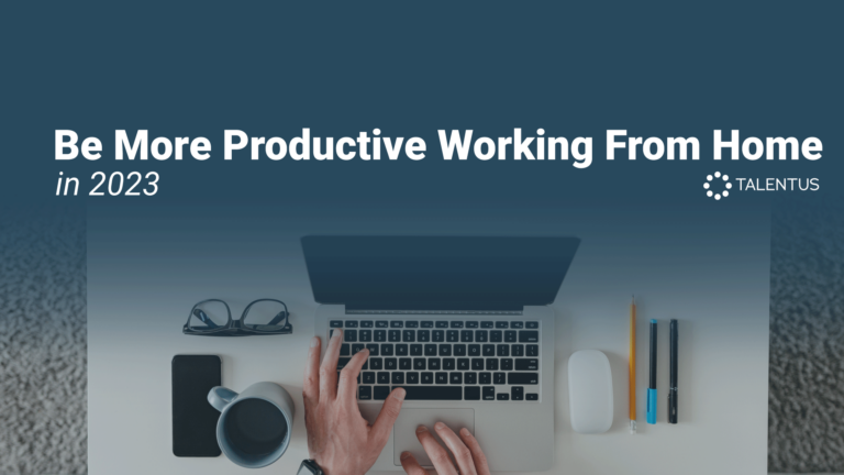 Be More Productive Working From Home