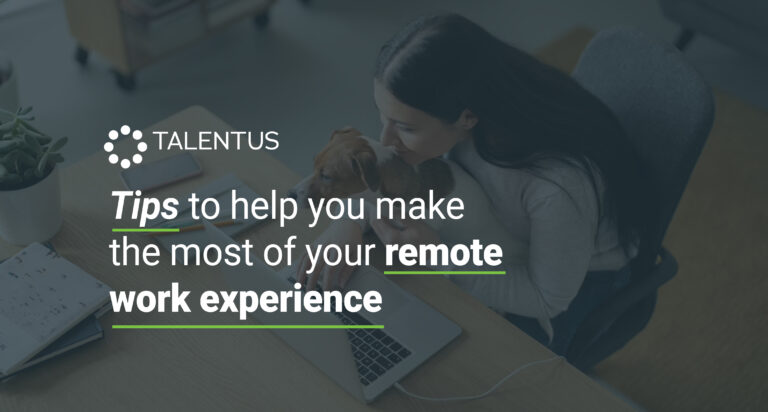 Tips to help you make the most of your remote work experience