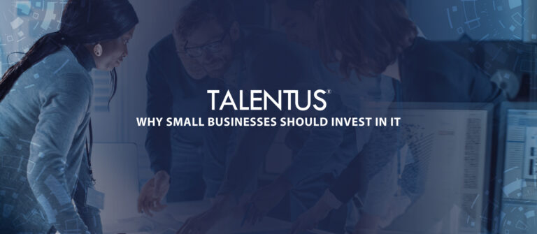 Why Small Businesses Should Invest in IT