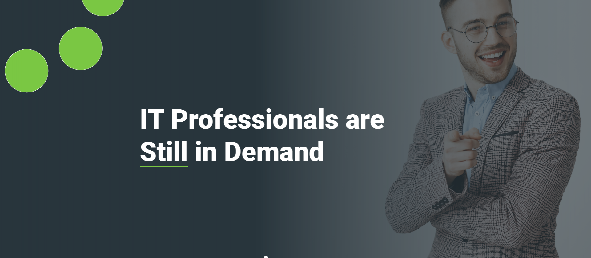 IT Professionals are Still in Demand