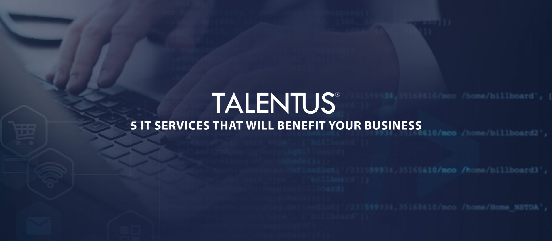 5 IT Services That Will Benefit Your Business